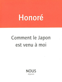 Comment le Japon est venu à moi